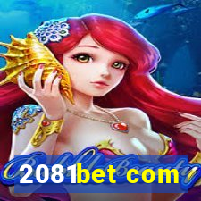 2081bet com